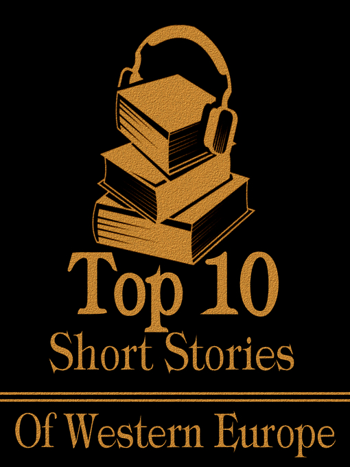 Title details for The Top Ten Short Stories: Western Europe by Alexander Dumas - Available